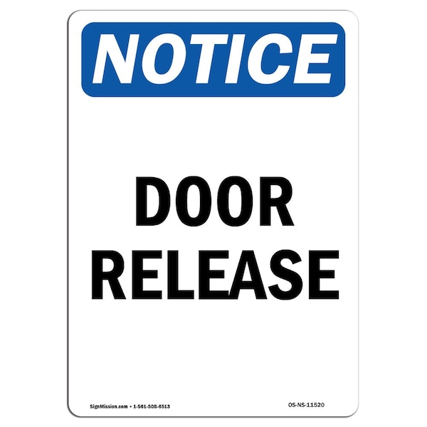 Safety Sign, OSHA Notice, 5" Height, Door Release Sign, Portrait, 10PK